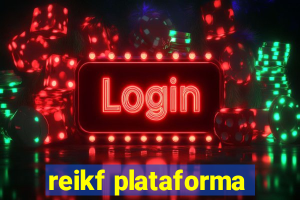 reikf plataforma