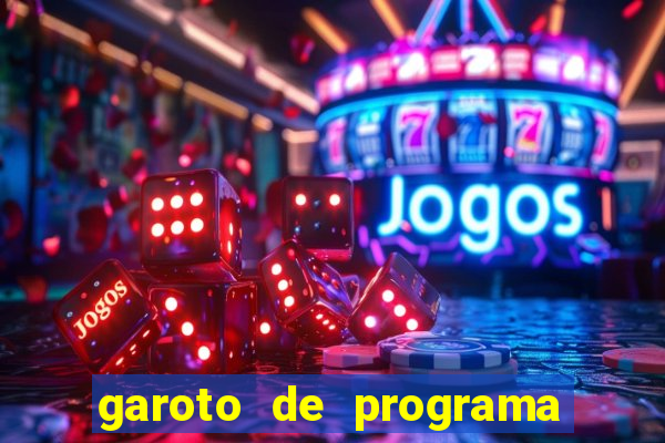 garoto de programa da zona leste