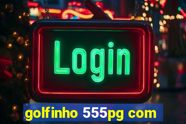 golfinho 555pg com
