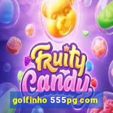 golfinho 555pg com