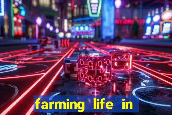 farming life in another world dublado