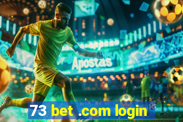 73 bet .com login