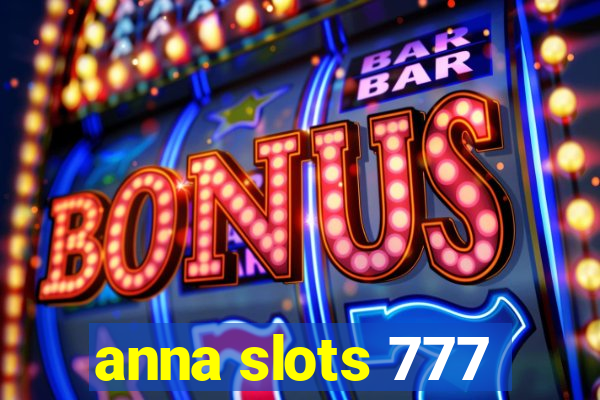 anna slots 777