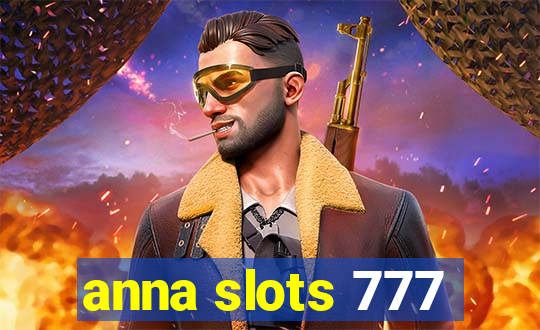 anna slots 777
