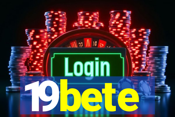 19bete