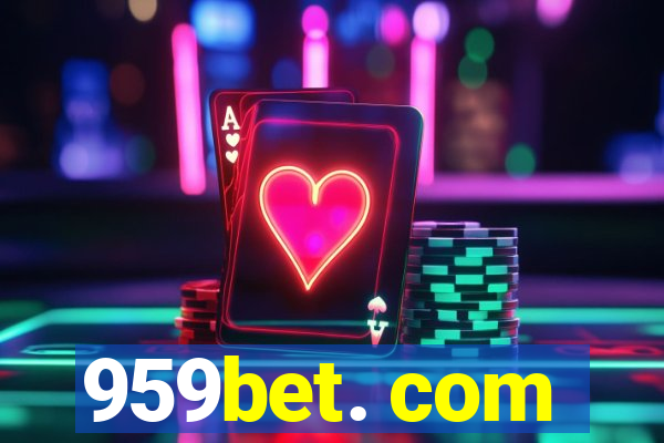 959bet. com
