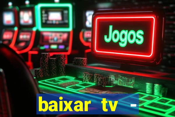 baixar tv - futebol ao vivo
