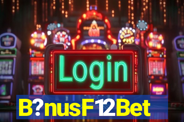 B?nusF12Bet