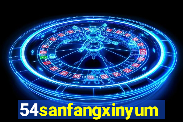 54sanfangxinyuming.com