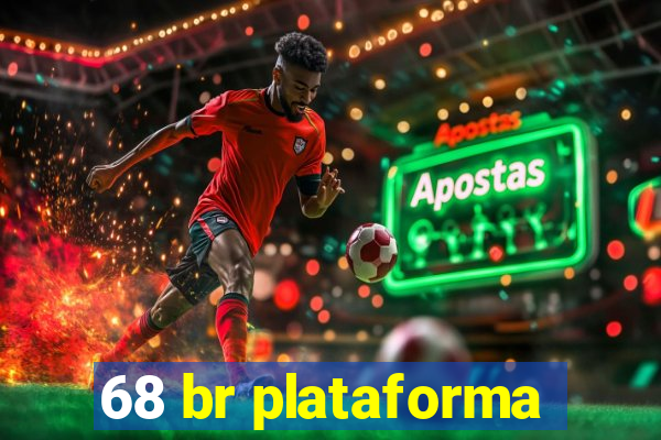 68 br plataforma
