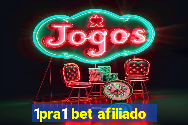 1pra1 bet afiliado