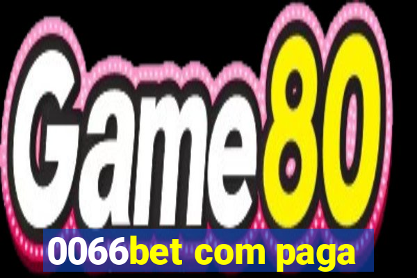 0066bet com paga