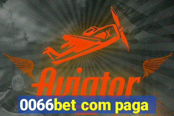 0066bet com paga