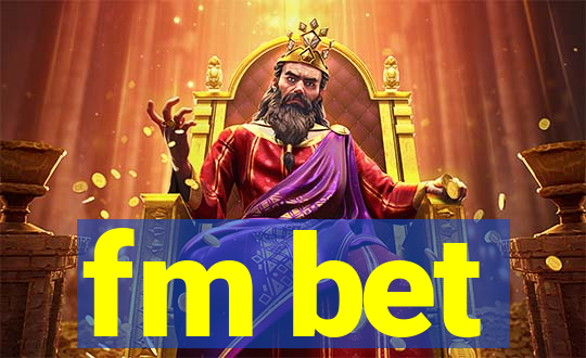 fm bet