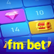 fm bet