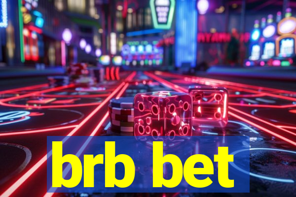 brb bet