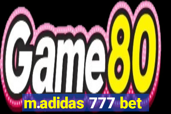 m.adidas 777 bet