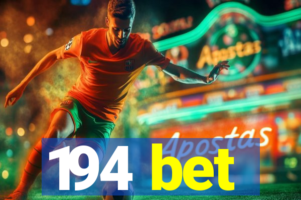 194 bet