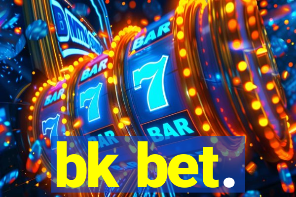 bk bet.