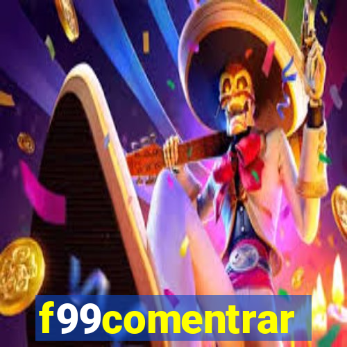 f99comentrar