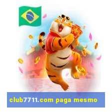 club7711.com paga mesmo