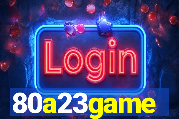 80a23game