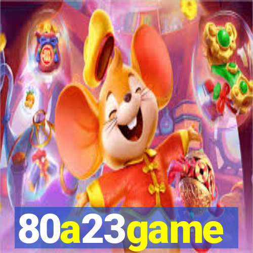 80a23game