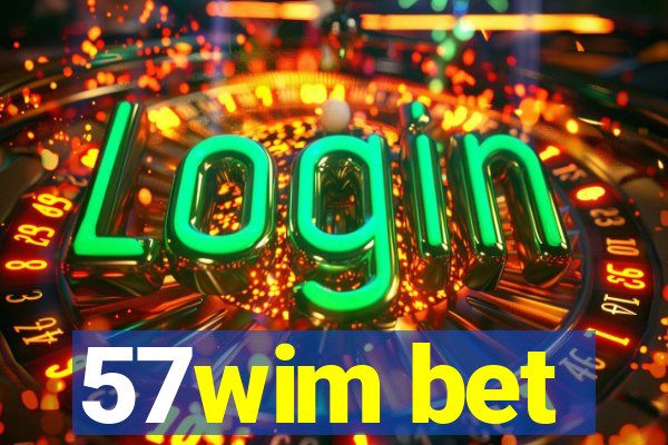 57wim bet
