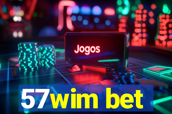 57wim bet