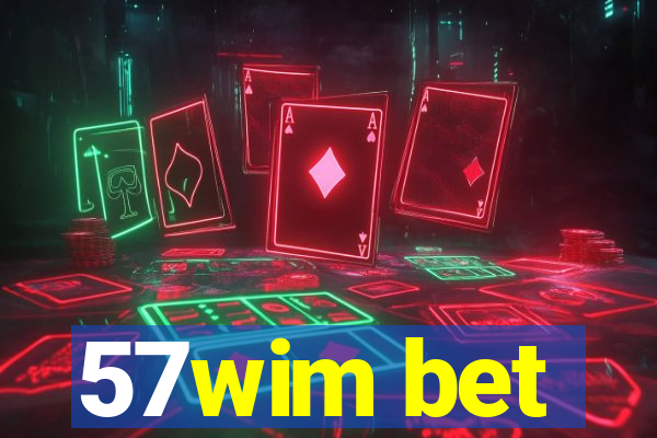 57wim bet