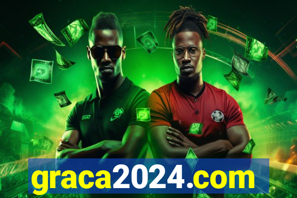 graca2024.com
