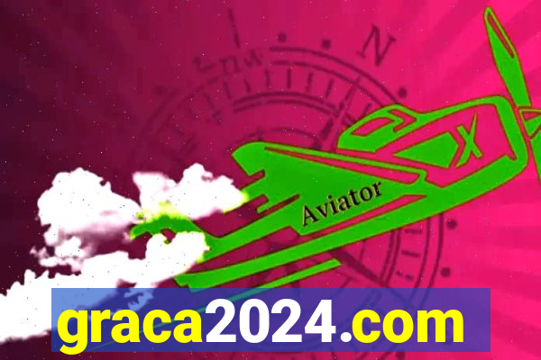 graca2024.com