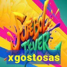 xgostosas