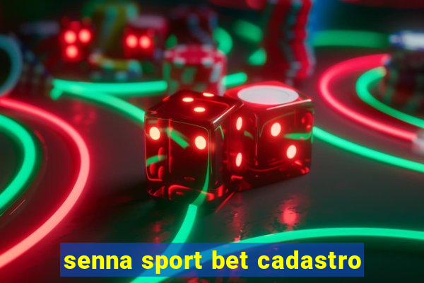 senna sport bet cadastro