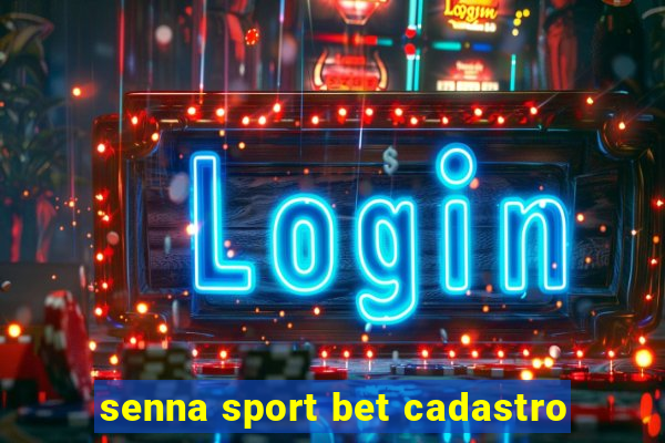 senna sport bet cadastro