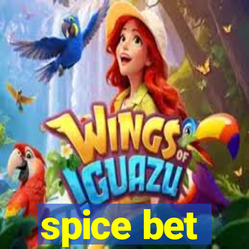 spice bet