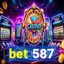 bet 587