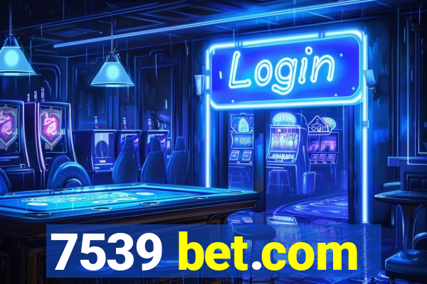 7539 bet.com