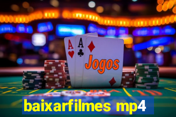 baixarfilmes mp4