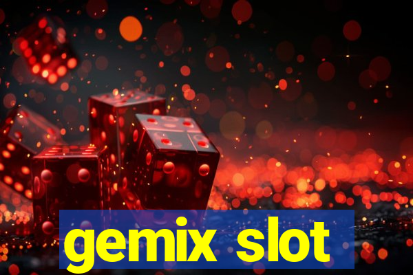 gemix slot