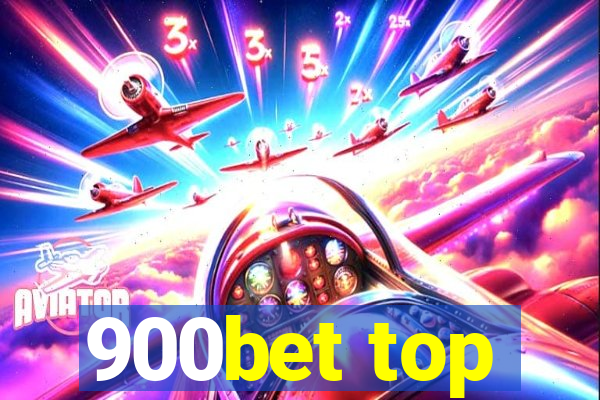 900bet top