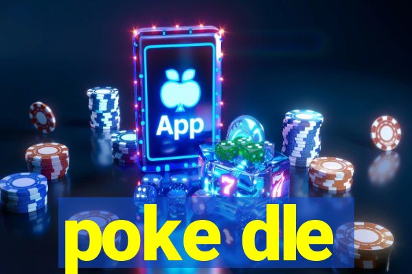 poke dle