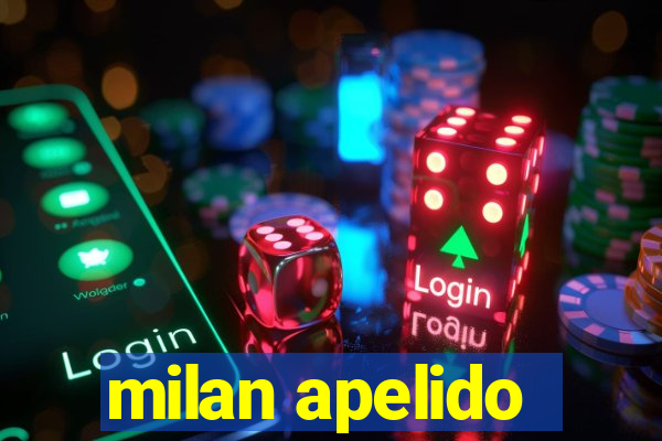 milan apelido