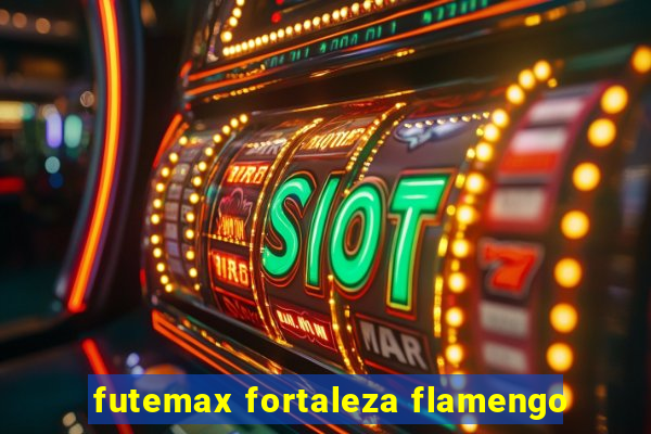 futemax fortaleza flamengo