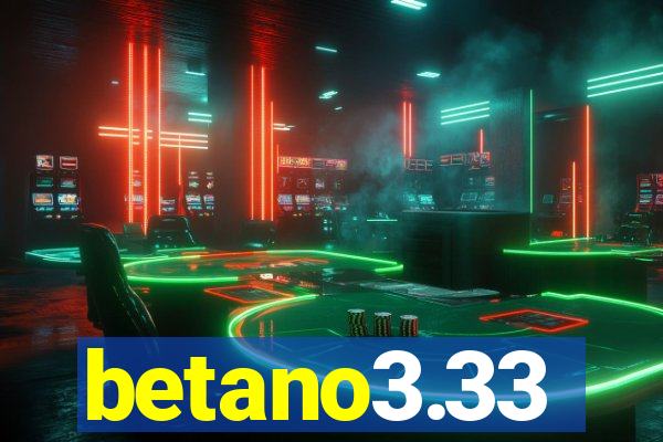 betano3.33
