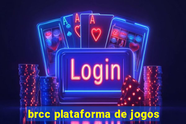 brcc plataforma de jogos