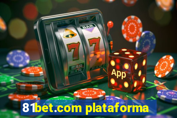 81bet.com plataforma