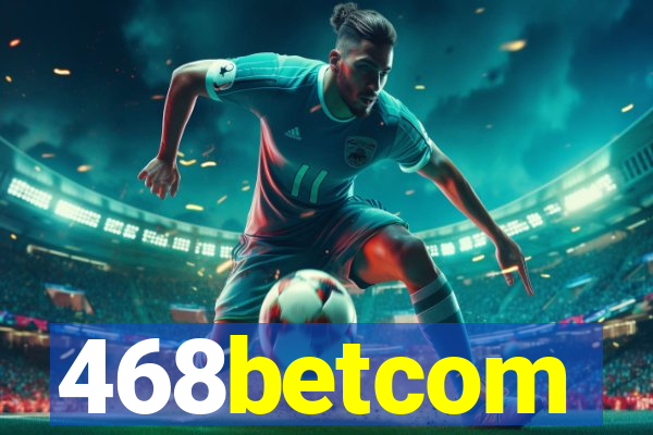 468betcom
