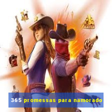 365 promessas para namorado