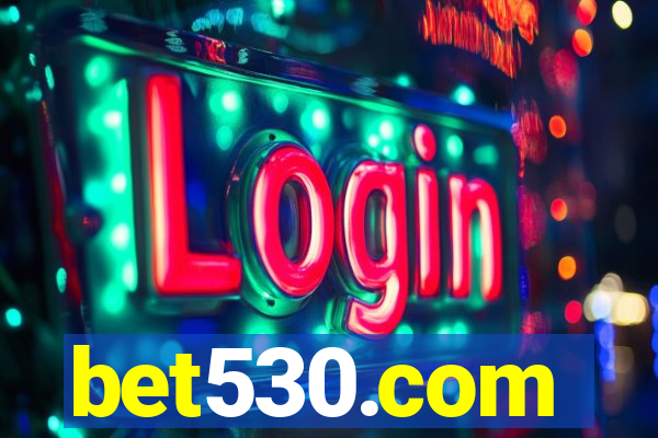 bet530.com